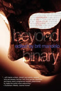 Beyond Binary: Genderqueer and Sexually Fluid Speculative Fiction - Paperback