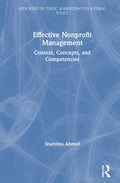 Effective Nonprofit Management: Context, Concepts, and Competencies - Hardcover