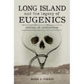 Long Island and the Legacy of Eugenics: Station of Intolerance - Paperback