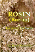 Rosin - And The Art Of The Squish - Paperback