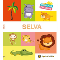 MIS Primeras Palabras: Selva / Jungle. My First Words Series - Board Book