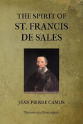 The Spirit of St. Francis De Sales - Paperback