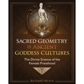 Sacred Geometry in Ancient Goddess Cultures: The Divine Science of the Female Priesthood - Hardcover