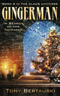 Gingerman: In Search of the Toymaker - Hardcover