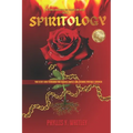 Spiritology: Your Secret Guide to Breaking Your Religious Shackles & Becoming Spiritually Sovereign - Paperback
