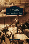 Keokuk and the Great Dam - Hardcover