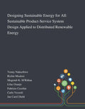 Designing Sustainable Energy for All: Sustainable Product-Service System Design Applied to Distributed Renewable Energy - Paperback