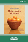 Understanding Our Mind (16pt Large Print Edition) - Paperback