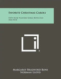 Favorite Christmas Carols: Fifty-Nine Yuletide Songs Both Old And New - Paperback