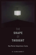 Shape of Thought: How Mental Adaptations Evolve - Paperback