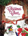 Christmas Cheer Adult Colouring Book by Ruth Shanley: Relaxing and Fun with Bonus Seasonal Trivia - Paperback