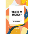 What Is an Emotion? - Paperback