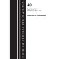 Code of Federal Regulations, Title 40 Protection of the Environment 136-149, Revised as of July 1, 2023 - Paperback