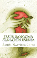 Jesus, Sangoma Sanacion Esenia - Paperback