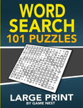 Word Search 101 Puzzles Large Print: Fun & Challenging Puzzle Games for Adults and Kids - Paperback