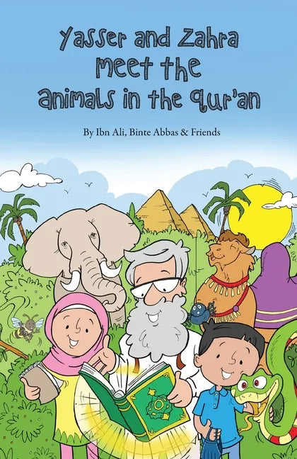 Yasser and Zahra Meet the Animals in the Qur'an - Paperback