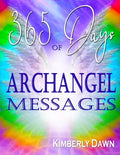 365 Days of Archangel Messages: Daily Inspiration, Activations & Healing for Your Body, Mind & Soul - Paperback
