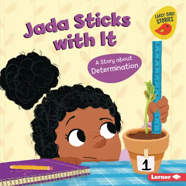 Jada Sticks with It: A Story about Determination - Library Binding
