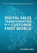 Digital Sales Transformation In a Customer First World - Hardcover