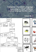 Computer-Assisted Language Learning for Deaf Children: A Natural Language Interface System - Paperback