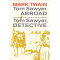 Tom Sawyer Abroad / Tom Sawyer, Detective: Volume 2 - Paperback