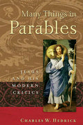 Many Things in Parables: Jesus and His Modern Critics - Paperback