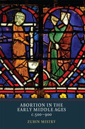 Abortion in the Early Middle Ages, C.500-900 - Paperback