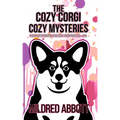 The Cozy Corgi Cozy Mysteries - Collection Eight: Books 22-24 - Paperback