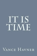 It Is Time - Paperback