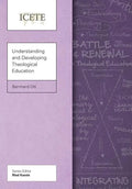Understanding and Developing Theological Education - Paperback