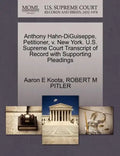 Anthony Hahn-Diguiseppe, Petitioner, V. New York. U.S. Supreme Court Transcript of Record with Supporting Pleadings - Paperback
