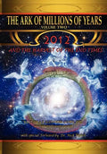 The Ark of Millions of Years Volume Two: 2012 and the Harvest of the End Times - Hardcover