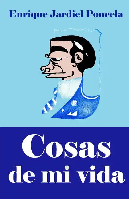 Cosas de mi vida: y otros relatos absurdos - Paperback