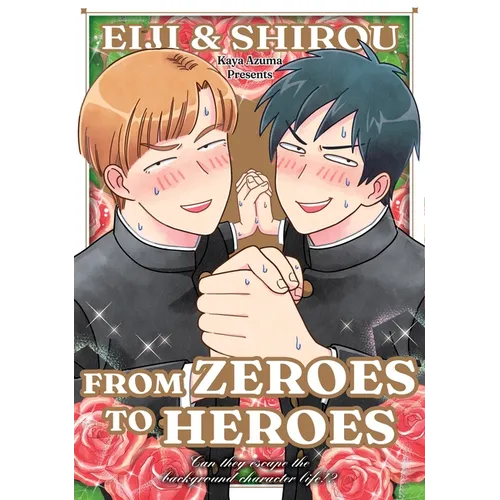 Eiji and Shiro: From Zeroes to Heroes - Paperback
