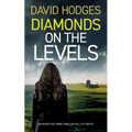 DIAMONDS ON THE LEVELS an addictive crime thriller full of twists - Paperback