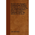 Memoirs Of A Smuggler, Compiled From His Diary And Journal - Containing The Principal Events In The Life Of John Rattenbury, Of Beer, Devonshire; Comm - Paperback