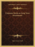Common Stocks as Long Term Investments - Hardcover