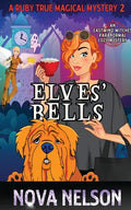 Elves' Bells: An Eastwind Witches Paranormal Cozy Mystery - Paperback