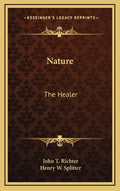 Nature: The Healer - Hardcover