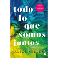 Todo Lo Que Somos Juntos (Deja Que Ocurra 2) / All That We Are Together (Let It Be Book 2) - Paperback