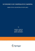 Economics of Cooperative Farming: Objectives and Optima in Hungary - Paperback