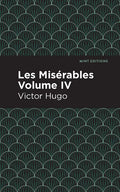 Les Miserables Volume IV - Paperback