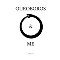 Ouroboros & Me - Paperback