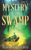 Mystery of the Swamp - Paperback
