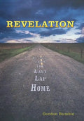Revelation: Lessons from the Last Lap Home - Hardcover