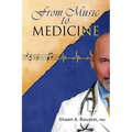 From Music to Medicine - Paperback
