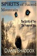 Spirits of Sacred Mountain: The Spirit of Two, the Power of One - Paperback
