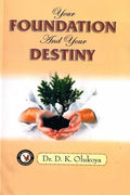 Your Foundation and your Destiny - Paperback