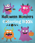 Halloween Coloring Books For Toddlers: Halloween Monster Coloring Book For Kids - Paperback