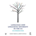 Language and Linguistic Diversity in the Us: An Introduction - Paperback